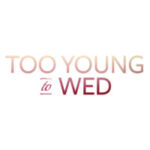 Too Young To Wed